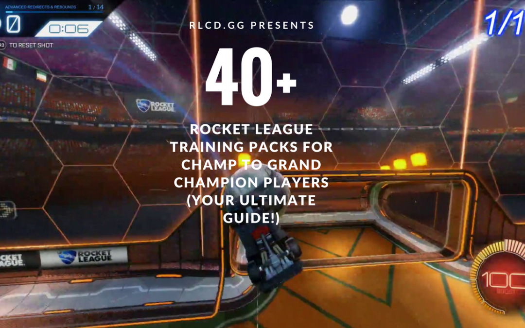 The Ultimate Rocket League Trainer Pack Guide For Champ To Grand Champion Players